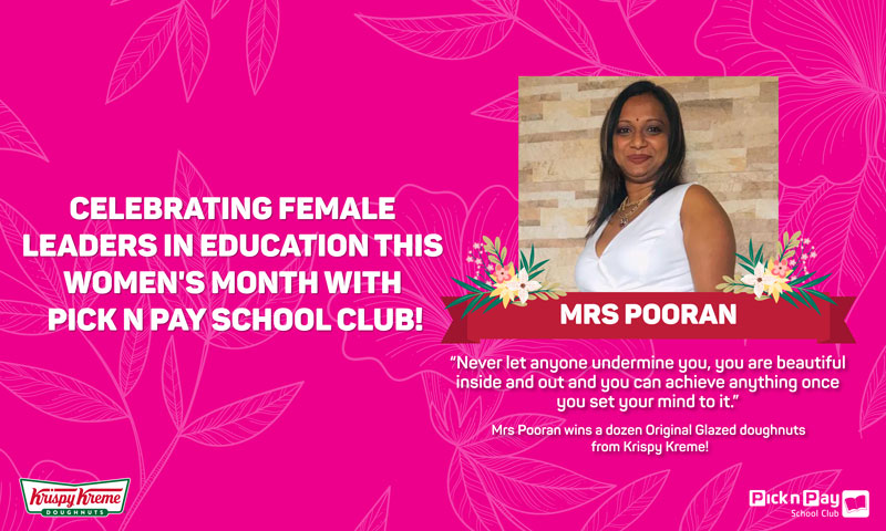 WOMEN’S MONTH TEACHER Q&A: Mrs Pooran (KwaZulu-Natal)