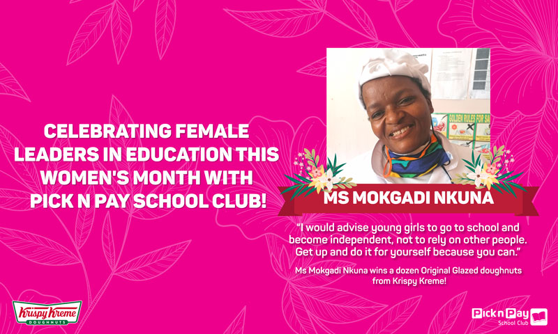 WOMEN’S MONTH TEACHER Q&A: Ms Mokgadi Nkuna (Gauteng)