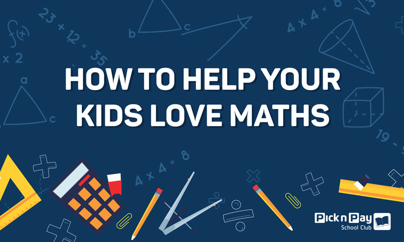How to help your kids love maths